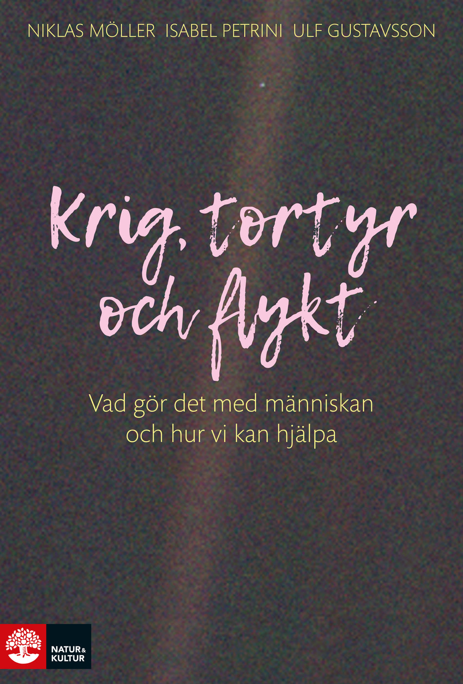 Valokuva kirjasta Niklas Möller / Isabel Petrini / Ulf Gustavsson Krig, tortyr och flykt : vad gör det med människan och hur vi kan hjälpa, kuuluu tuoteryhmään Ruots muu tieto.