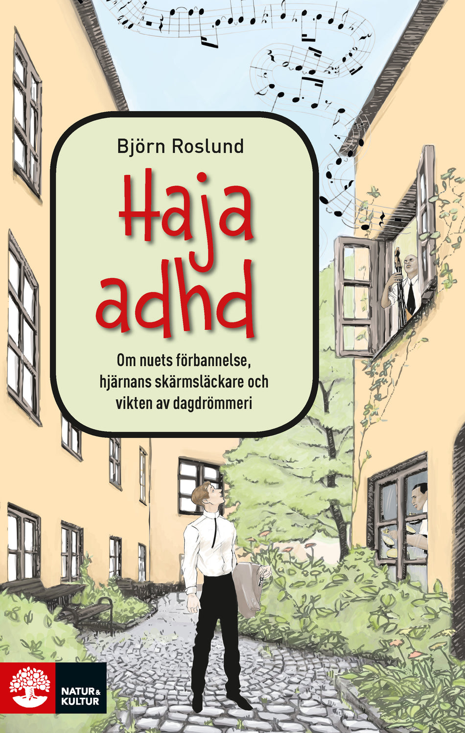 Valokuva kirjasta Björn Roslund Haja ADHD : om nuets förbannelse, hjärnans skärmsläckare och vikten av dagdrömmeri, kuuluu tuoteryhmään Ruots muu tieto.