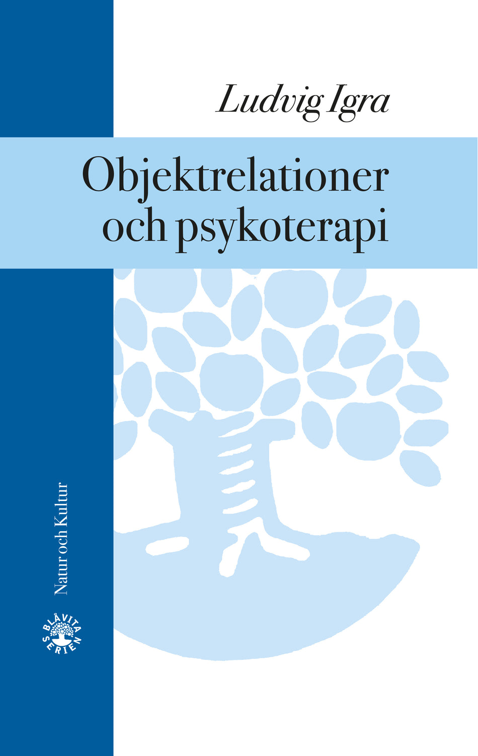Valokuva kirjasta Ludvig Igra Objektrelationer och psykoterapi, kuuluu tuoteryhmään Ruots muu tieto.