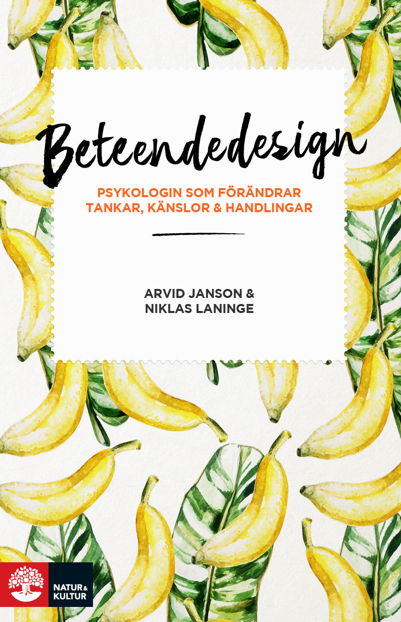 Valokuva kirjasta Arvid Janson / Niklas Laninge Beteendedesign : psykologin som förändrar tankar, känslor och handlingar, kuuluu tuoteryhmään Ruots muu tieto.