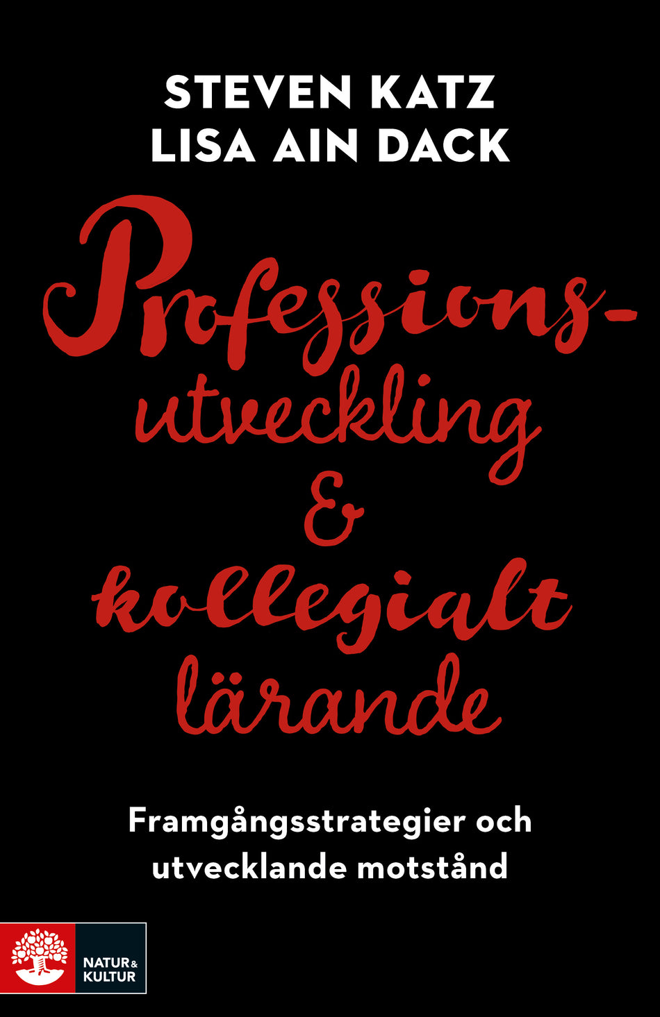Valokuva kirjasta Steven Katz / Lisa Ain Dack Professionsutveckling och kollegialt lärande : framgångsstrategier och utvecklande motstånd, kuuluu tuoteryhmään Ruots muu tieto.