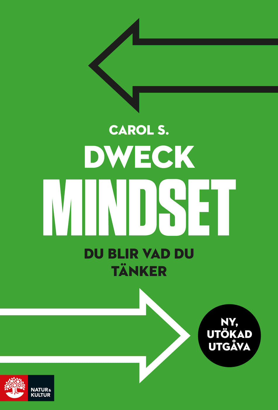 Valokuva kirjasta Carol S. Dweck Mindset : du blir vad du tänker, kuuluu tuoteryhmään Ruots muu tieto.