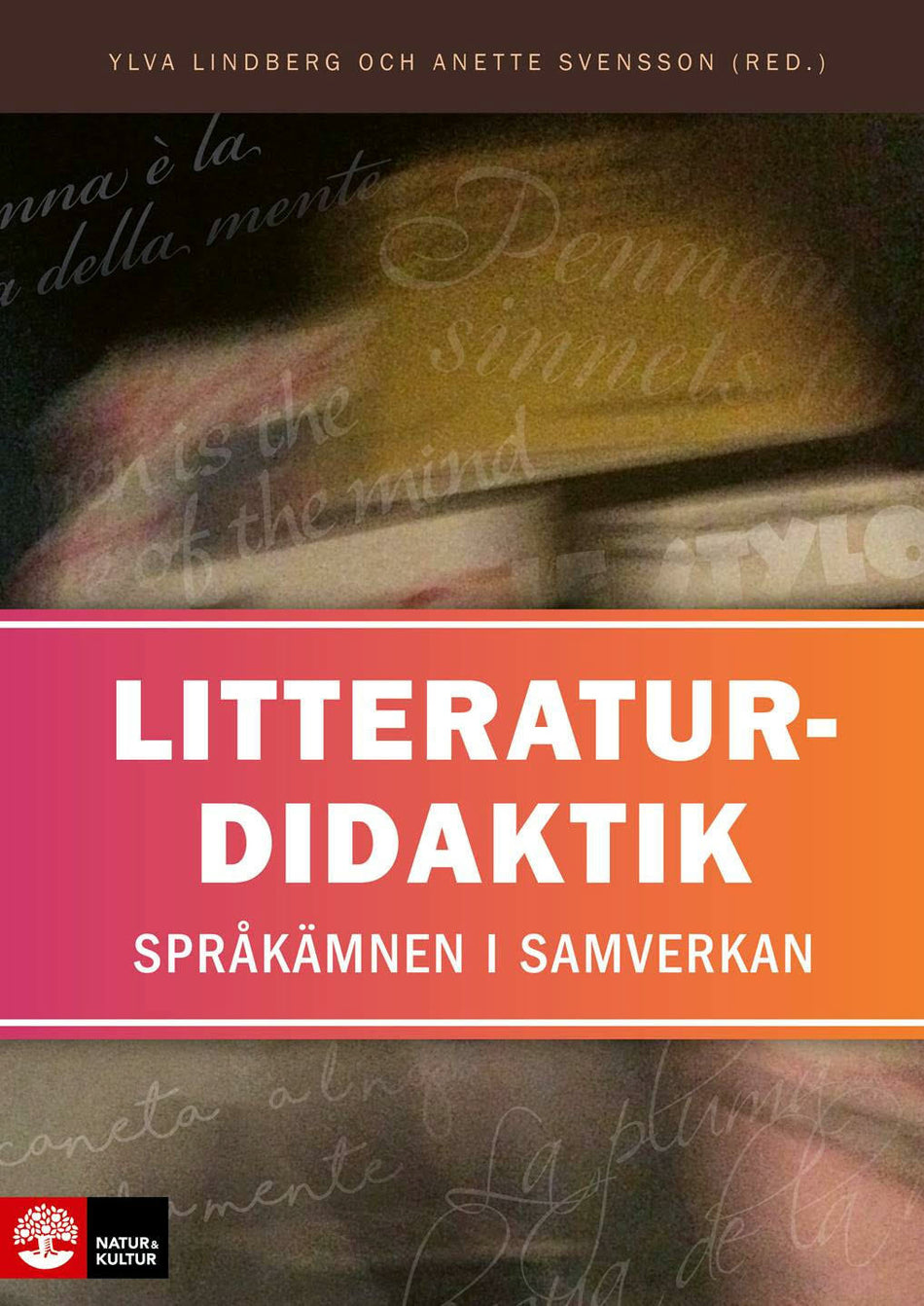 Valokuva kirjasta  Litteraturdidaktik : språkämnen i samverkan, kuuluu tuoteryhmään Ruots muu tieto.