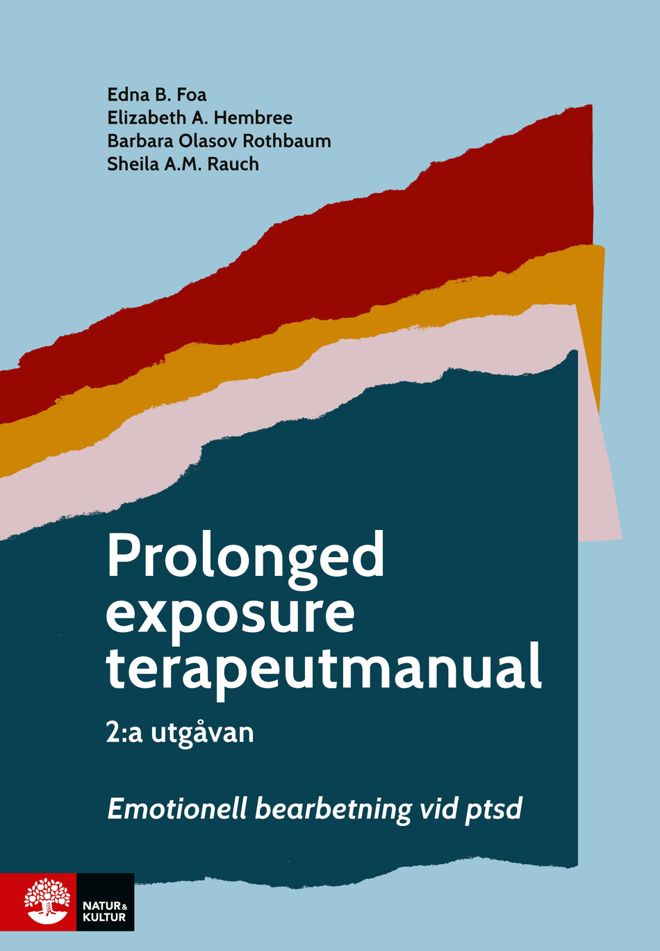 Valokuva kirjasta Edna B. Foa / Elizabeth A. Hembree / Barbara Olasov Rothbaum / Sheila A.M. Rauch Prolonged exposure terapeutmanual : Emotionell bearbetning vid ptsd, kuuluu tuoteryhmään Ruots muu tieto.