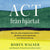 Tuotteen ACT från hjärtat : hur du som terapeut kan arbeta flexibelt, processbaserat och klientbaserat pikkukuva 2