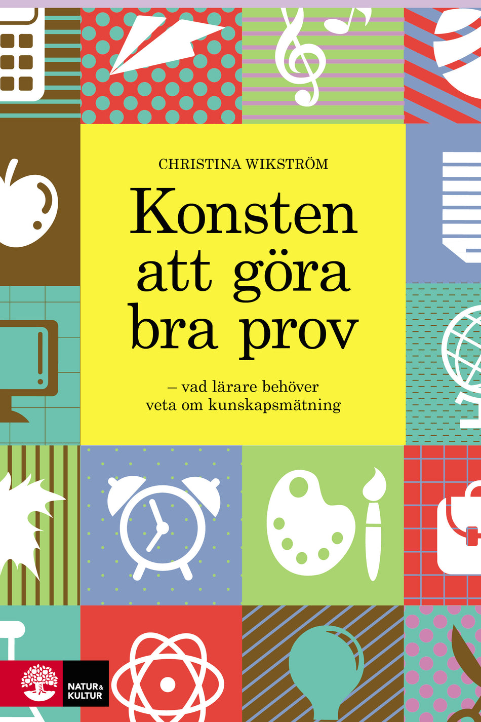 Valokuva kirjasta Christina Wikström Konsten att göra bra prov : Häftad utgåva av originalutgåva från 2014, kuuluu tuoteryhmään Ruots muu tieto.