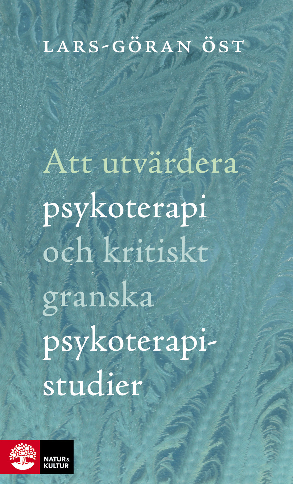 Valokuva kirjasta Lars-Göran Öst Att utvärdera psykoterapi och kritiskt granska psykoterapistudier : Häftad utgåva av originalutgåva från 2016, kuuluu tuoteryhmään Ruots muu tieto.
