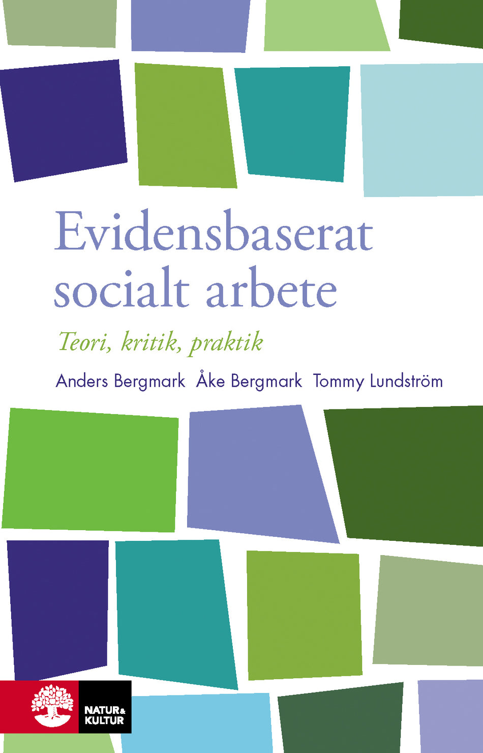Valokuva kirjasta Tommy Lundström / Åke Bergmark / Anders Bergmark Evidensbaserat socialt arbete : Häftad utgåva av originalutgåva från 2011, kuuluu tuoteryhmään Ruots muu tieto.