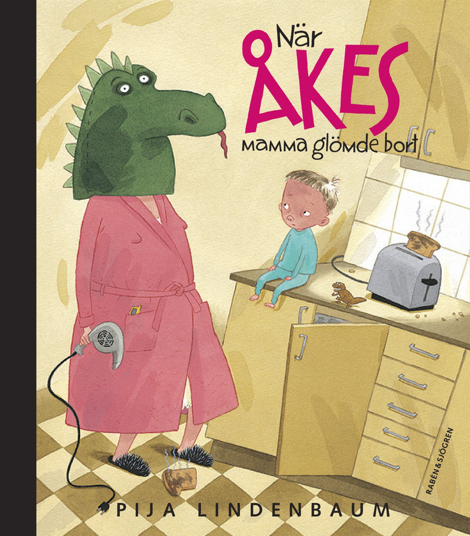 Valokuva kirjasta Pija Lindenbaum När Åkes mamma glömde bort, kuuluu tuoteryhmään Ruots lapset nuoret ja sarjakuvat.