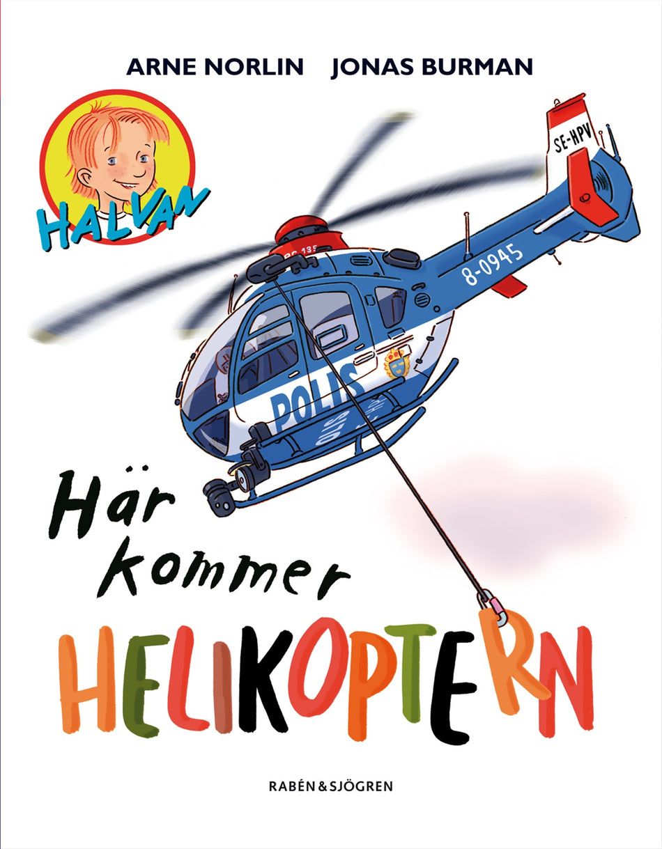 Valokuva kirjasta Arne Norlin Här kommer helikoptern, kuuluu tuoteryhmään Ruots lapset nuoret ja sarjakuvat.