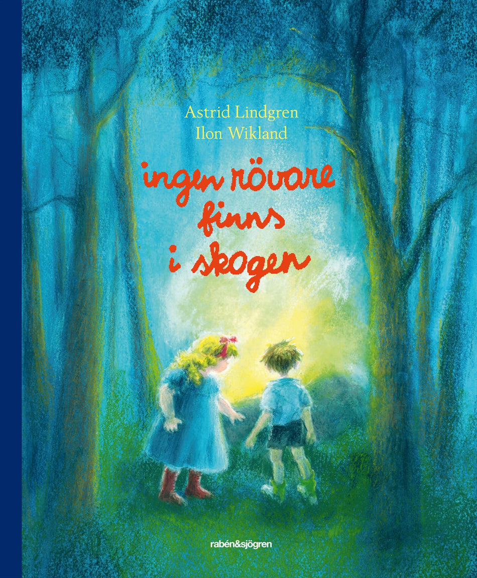 Valokuva kirjasta Astrid Lindgren Ingen rövare finns i skogen, kuuluu tuoteryhmään Ruots lapset nuoret ja sarjakuvat.