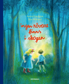 Ingen rövare finns i skogen