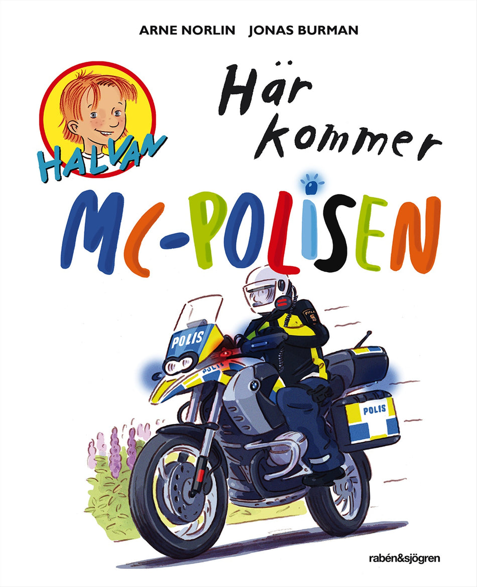 Valokuva kirjasta Arne Norlin Här kommer MC-polisen, kuuluu tuoteryhmään Ruots lapset nuoret ja sarjakuvat.