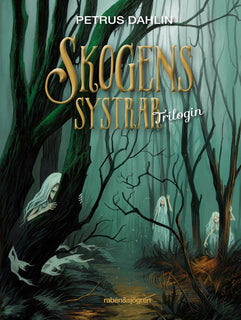 Skogens systrar : trilogin