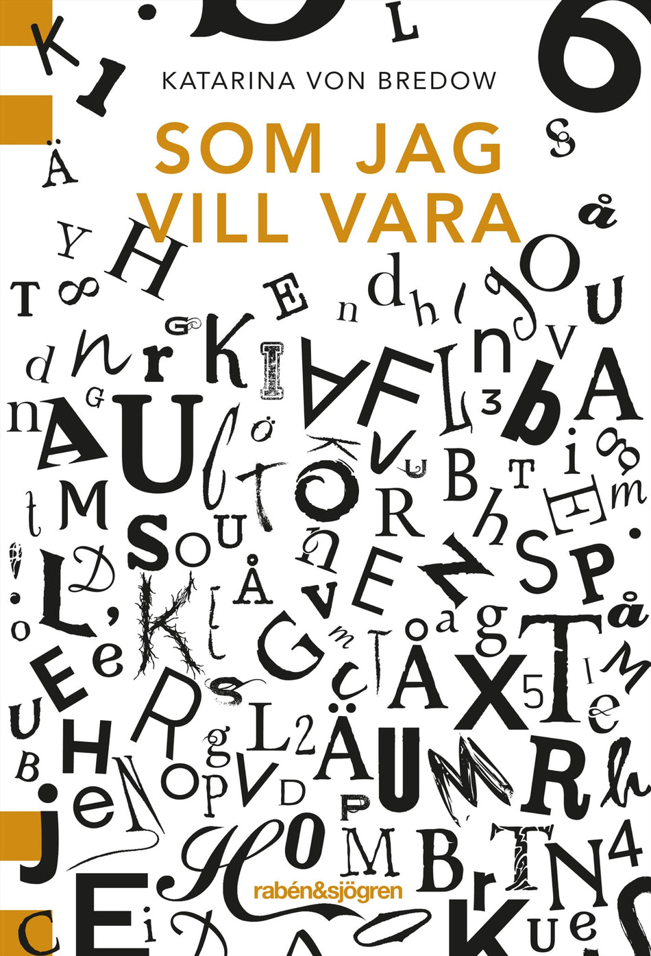 Valokuva kirjasta Katarina von Bredow Som jag vill vara, kuuluu tuoteryhmään Ruots lapset nuoret ja sarjakuvat.