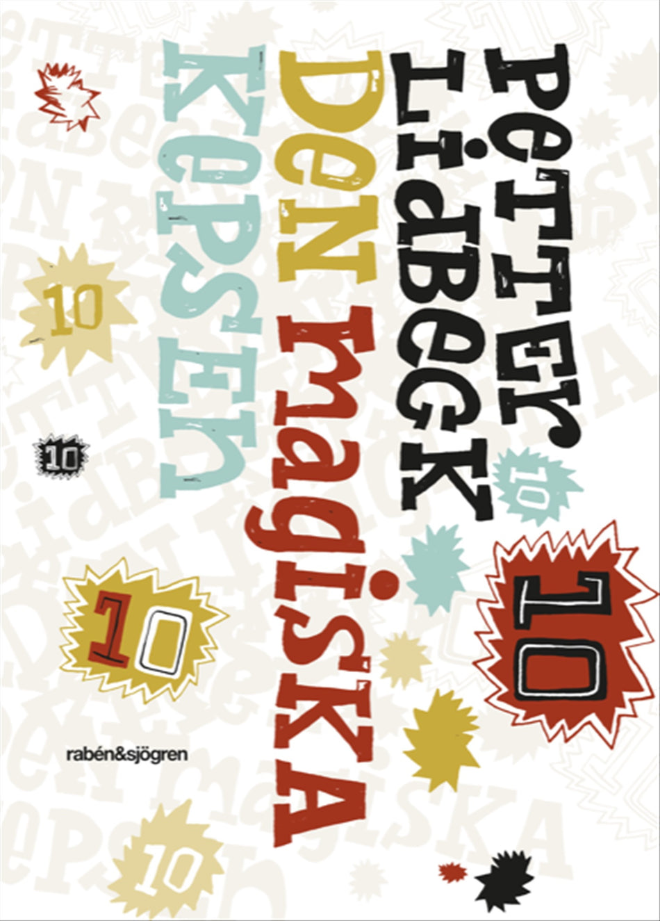 Valokuva kirjasta Petter Lidbeck Den magiska kepsen, kuuluu tuoteryhmään Ruots lapset nuoret ja sarjakuvat.