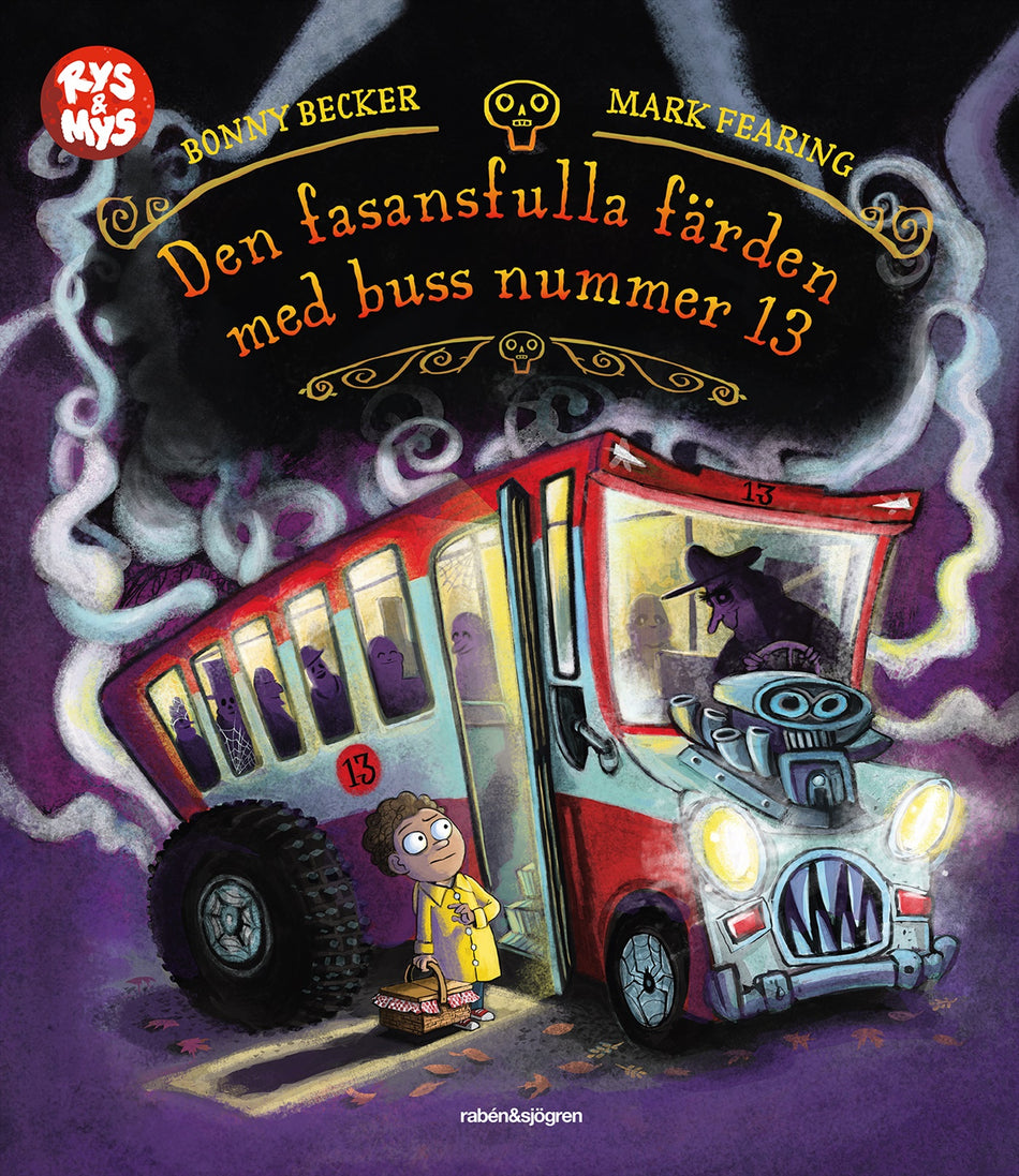 Valokuva kirjasta Bonny Becker / Mark Fearing Den fasansfulla färden med buss nummer 13, kuuluu tuoteryhmään Ruots lapset nuoret ja sarjakuvat.