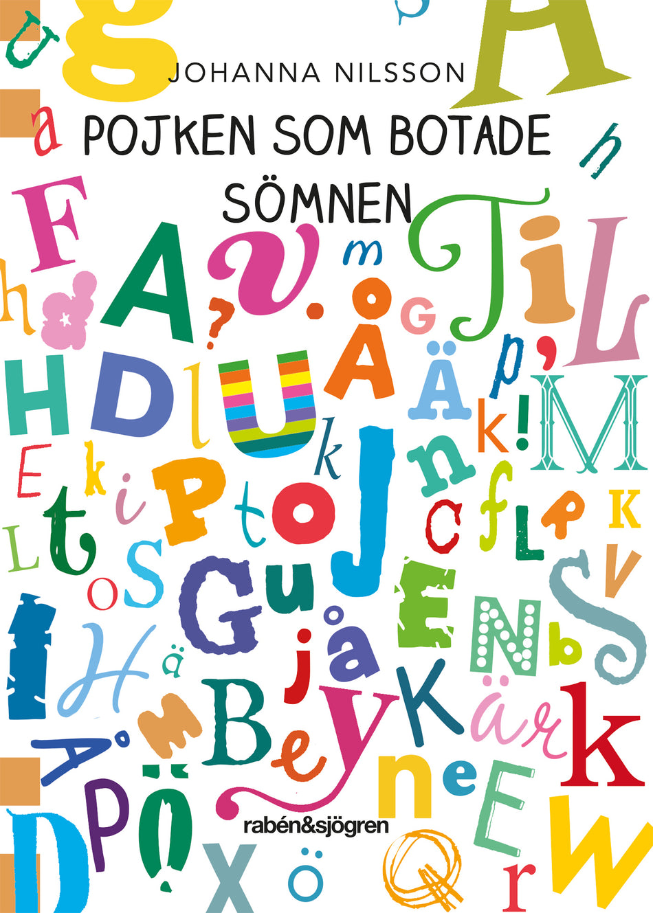 Valokuva kirjasta Johanna Nilsson Pojken som botade sömnen, kuuluu tuoteryhmään Ruots lapset nuoret ja sarjakuvat.