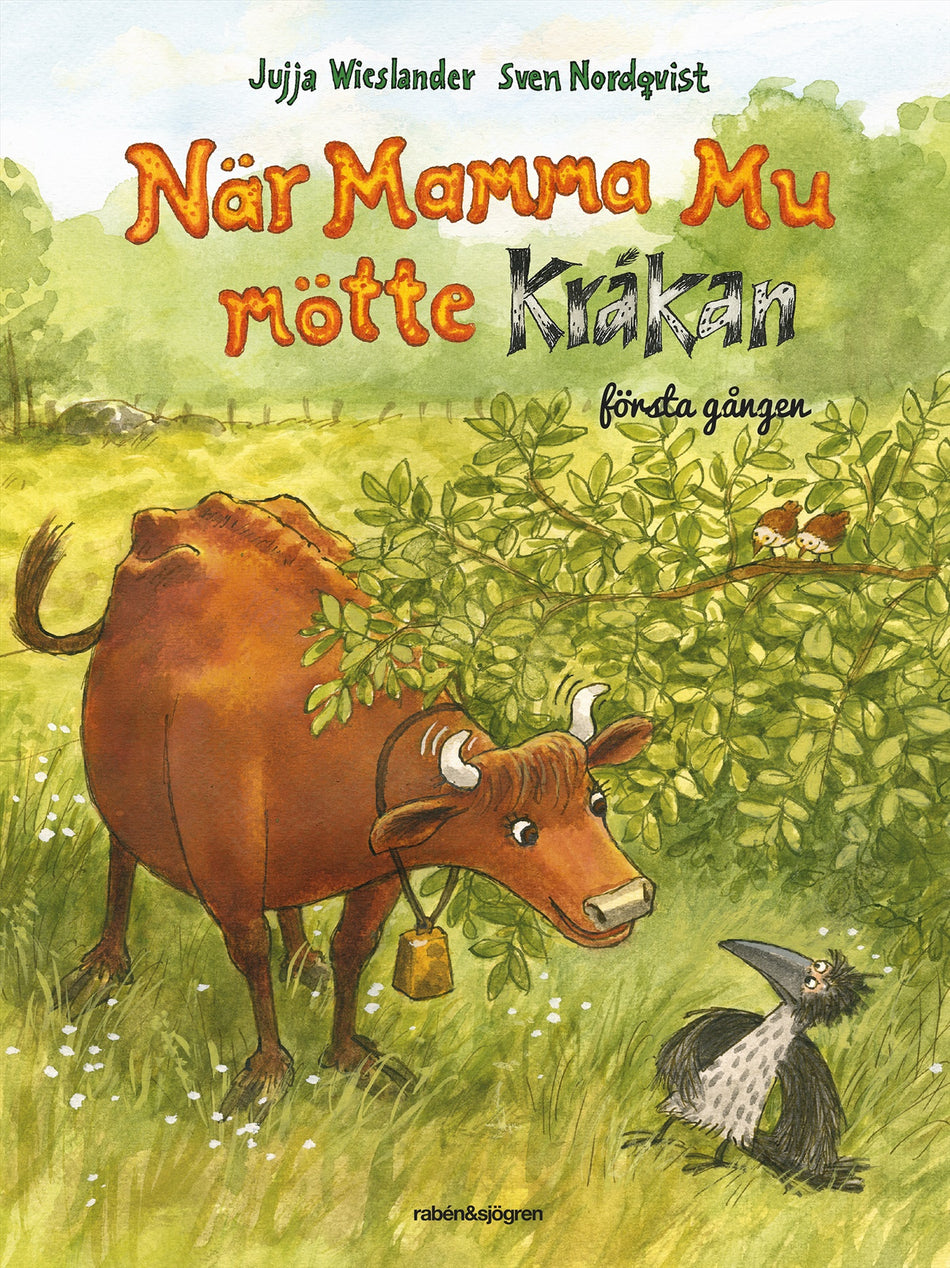 Valokuva kirjasta Jujja Wieslander / Sven Nordqvist När Mamma Mu mötte Kråkan första gången, kuuluu tuoteryhmään Ruots lapset nuoret ja sarjakuvat.