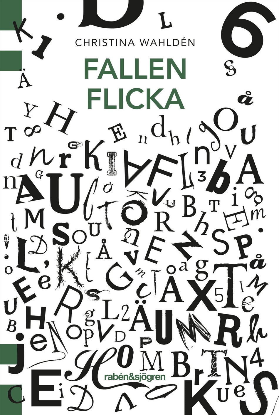 Valokuva kirjasta Christina Wahldén Fallen flicka, kuuluu tuoteryhmään Ruots lapset nuoret ja sarjakuvat.