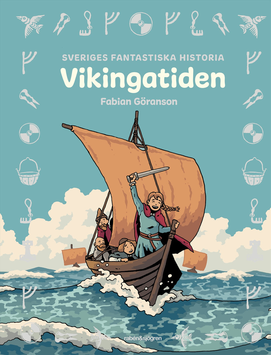 Valokuva kirjasta Fabian Göranson Vikingatiden, kuuluu tuoteryhmään Ruots lapset nuoret ja sarjakuvat.