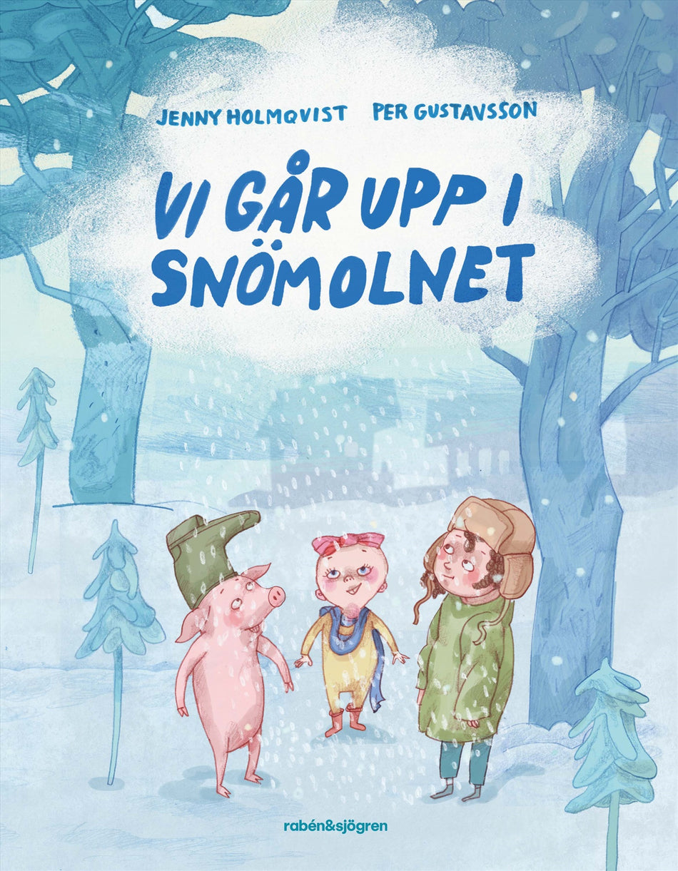 Valokuva kirjasta Jenny Holmqvist Vi går upp i snömolnet, kuuluu tuoteryhmään Ruots lapset nuoret ja sarjakuvat.