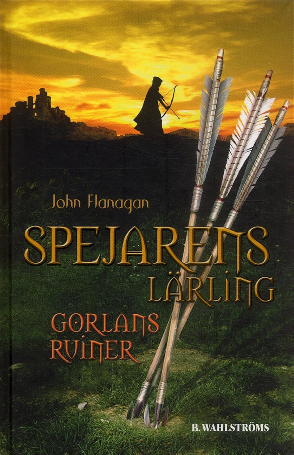 Valokuva kirjasta John Flanagan Gorlans ruiner, kuuluu tuoteryhmään Ruots lapset nuoret ja sarjakuvat.