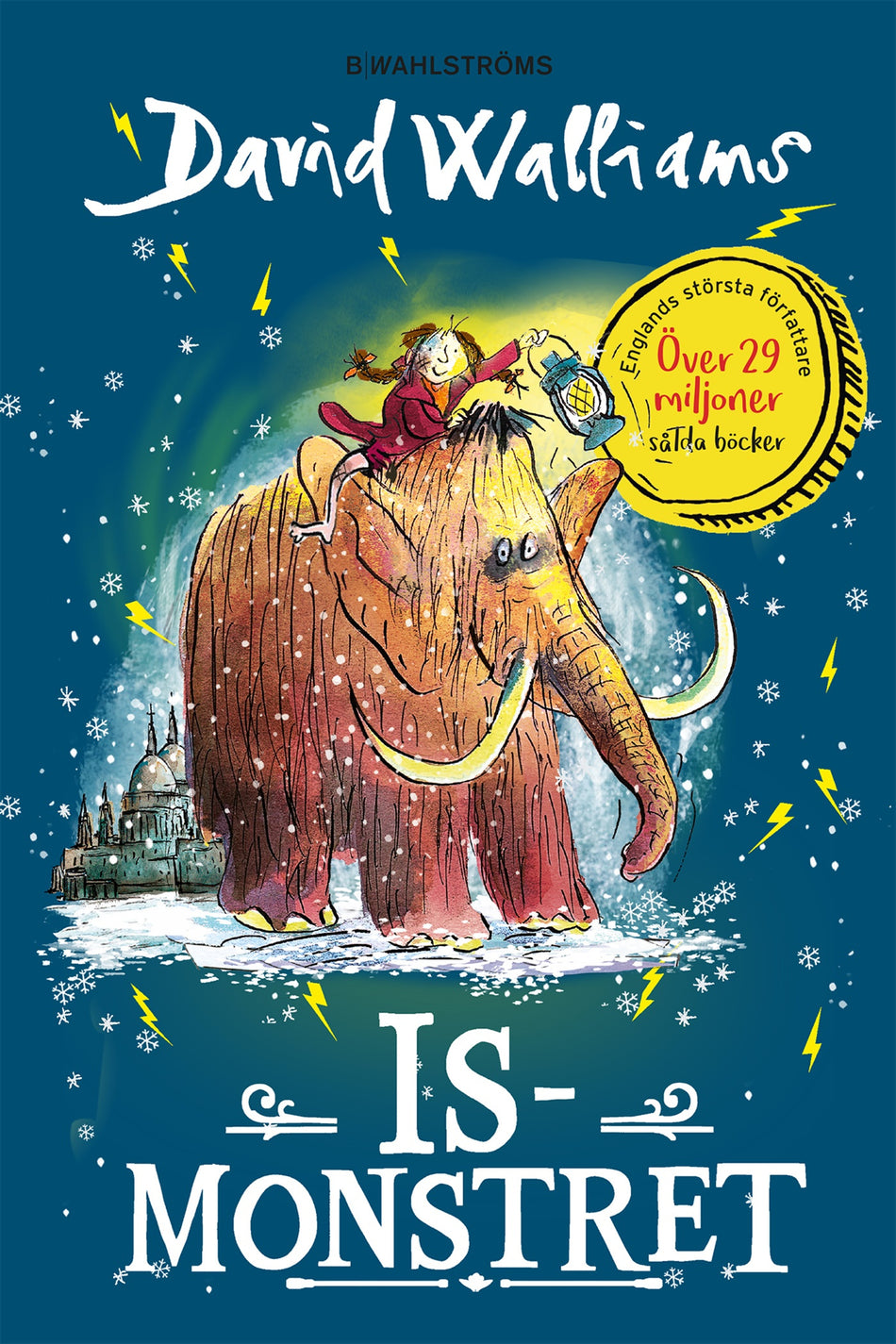 Valokuva kirjasta David Walliams Ismonstret, kuuluu tuoteryhmään Ruots lapset nuoret ja sarjakuvat.