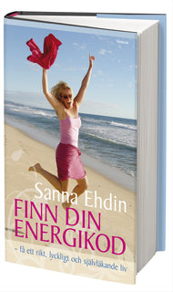 Finn din energikod - få ett rikt, lyckligt och självläkande liv