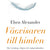 Tuotteen Vägvisaren till himlen : hur vetenskap, religion och vanliga människor påvisar att det finns ett liv efter döden pikkukuva 1