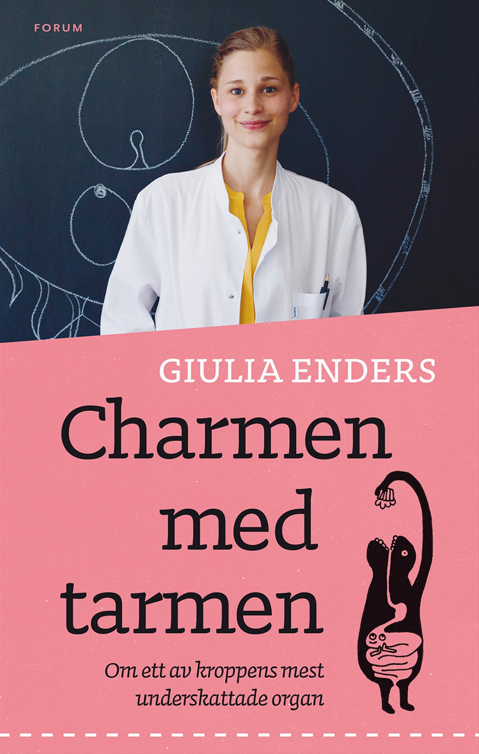 Valokuva kirjasta Giulia Enders Charmen med tarmen : Allt om ett av kroppens mest underskattade organ, kuuluu tuoteryhmään Ruots muu tieto.