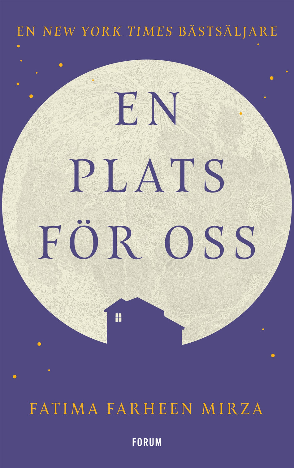 Valokuva kirjasta Fatima Farheen Mirza En plats för oss, kuuluu tuoteryhmään Ruots kaunokirjat.