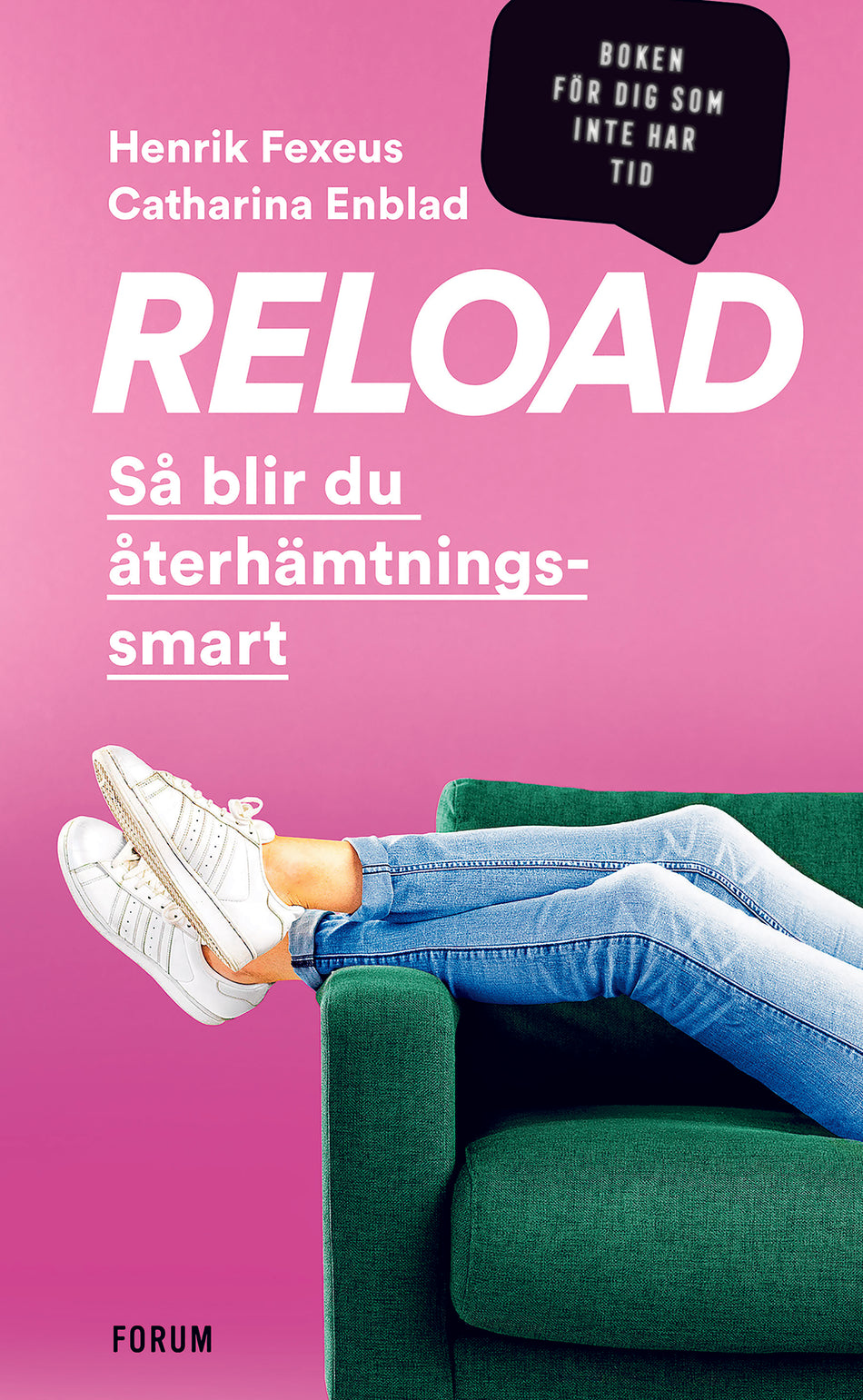 Valokuva kirjasta Henrik Fexeus / Catharina Enblad Reload : så blir du återhämtningssmart, kuuluu tuoteryhmään Ruots muu tieto.