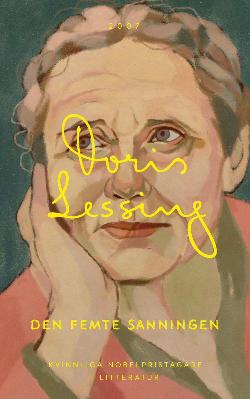 Valokuva kirjasta Doris Lessing Den femte sanningen, kuuluu tuoteryhmään Ruots kaunokirjat.