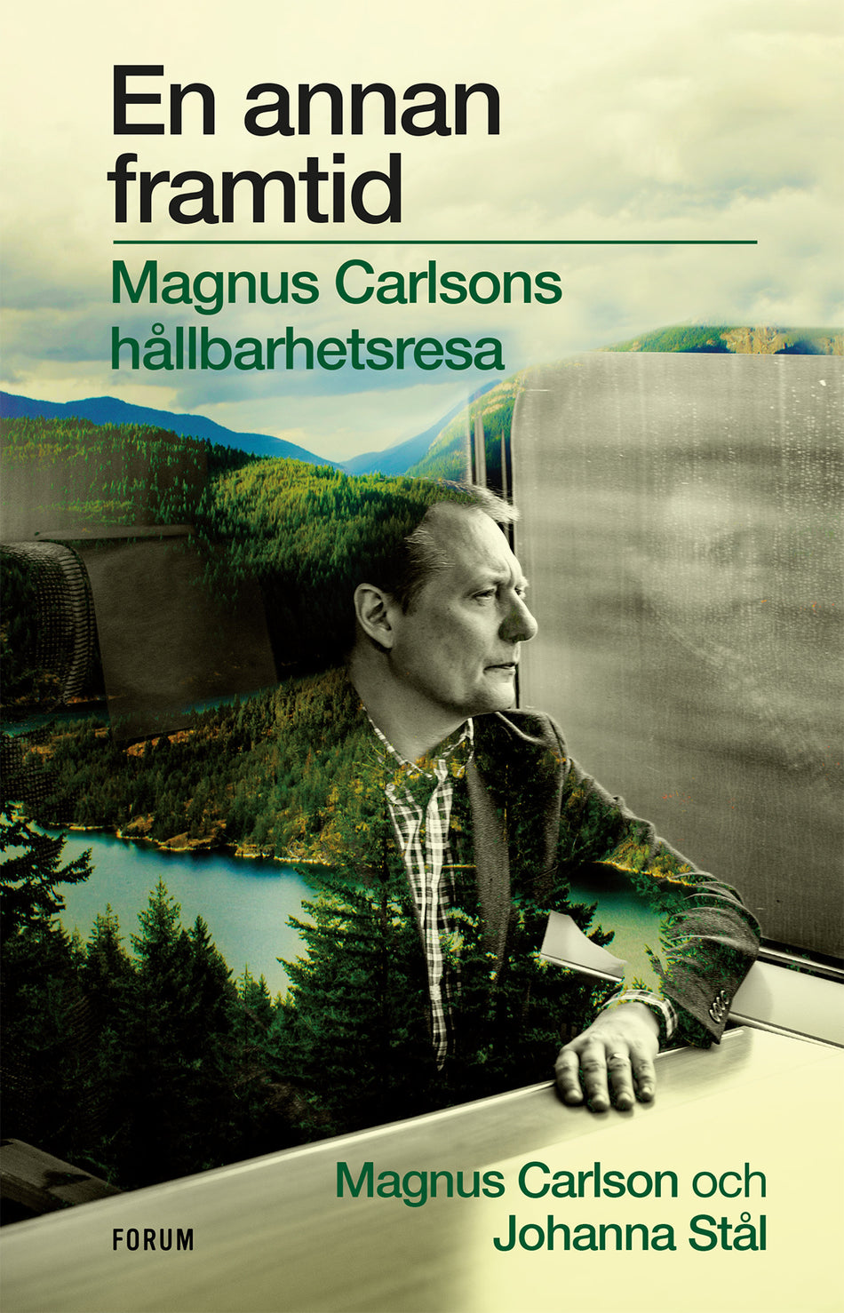 Valokuva kirjasta Johanna Stål / Magnus Carlson En annan framtid : Magnus Carlsons hållbarhetsresa, kuuluu tuoteryhmään Ruots muu tieto.