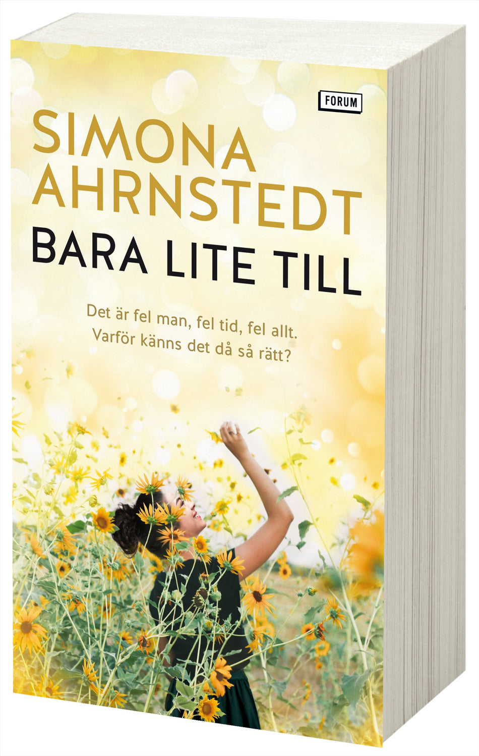 Valokuva kirjasta Simona Ahrnstedt Bara lite till, kuuluu tuoteryhmään Ruots kaunokirjat.