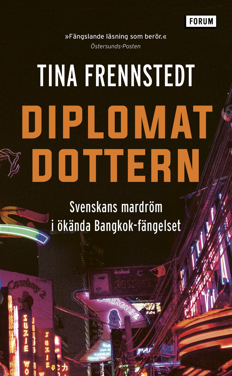 Valokuva kirjasta Tina Frennstedt Diplomatdottern : svenskans mardröm i ökända Bangkok-fängelset, kuuluu tuoteryhmään Ruots muu tieto.
