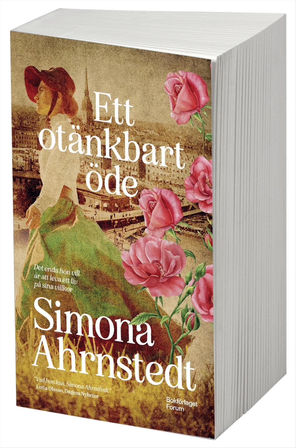 Valokuva kirjasta Simona Ahrnstedt Ett otänkbart öde, kuuluu tuoteryhmään Ruots kaunokirjat.