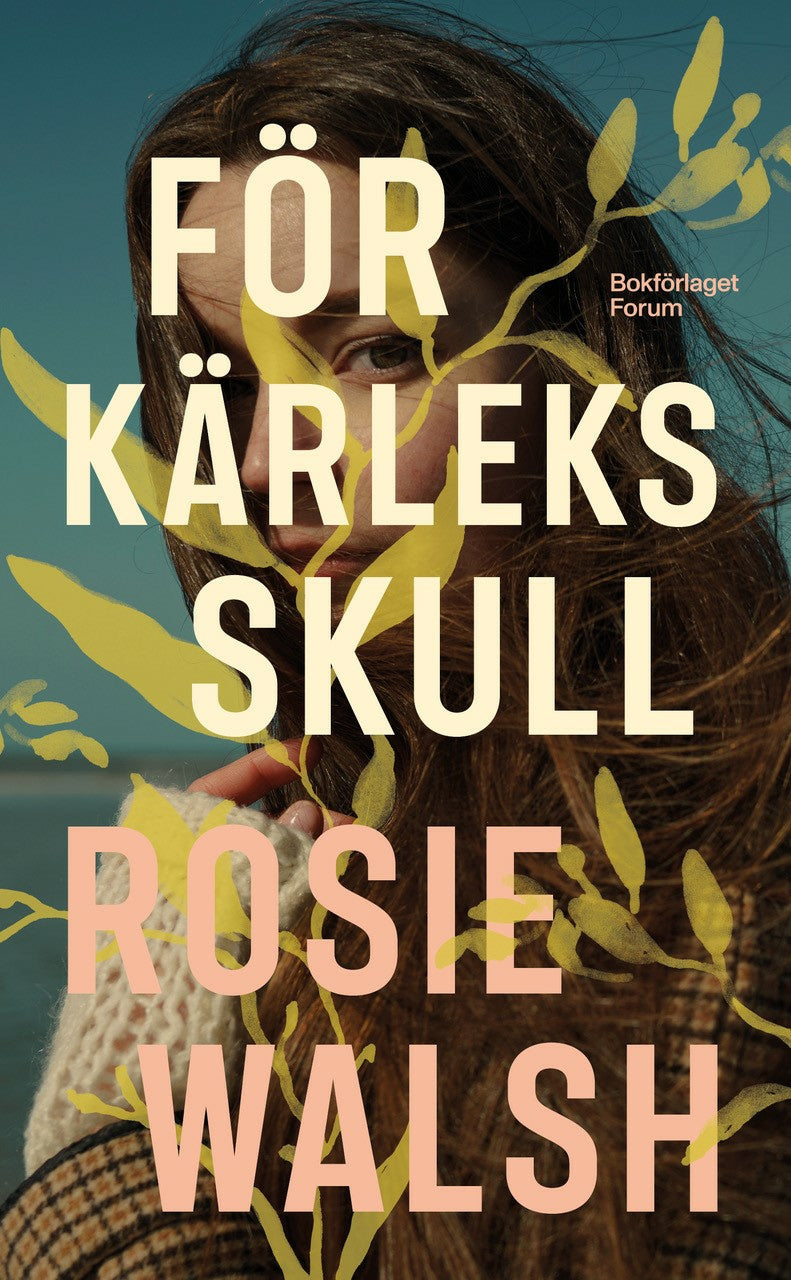 Valokuva kirjasta Rosie Walsh För kärleks skull, kuuluu tuoteryhmään Ruots kaunokirjat.
