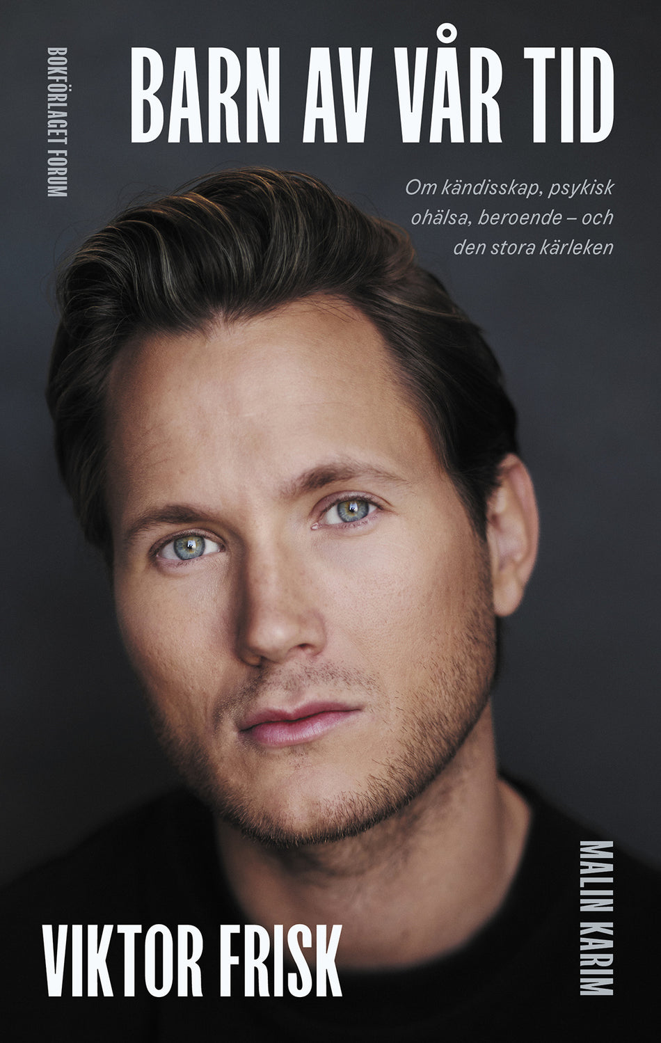 Valokuva kirjasta Viktor Frisk / Malin Karim Barn av vår tid, kuuluu tuoteryhmään Ruots muu tieto.
