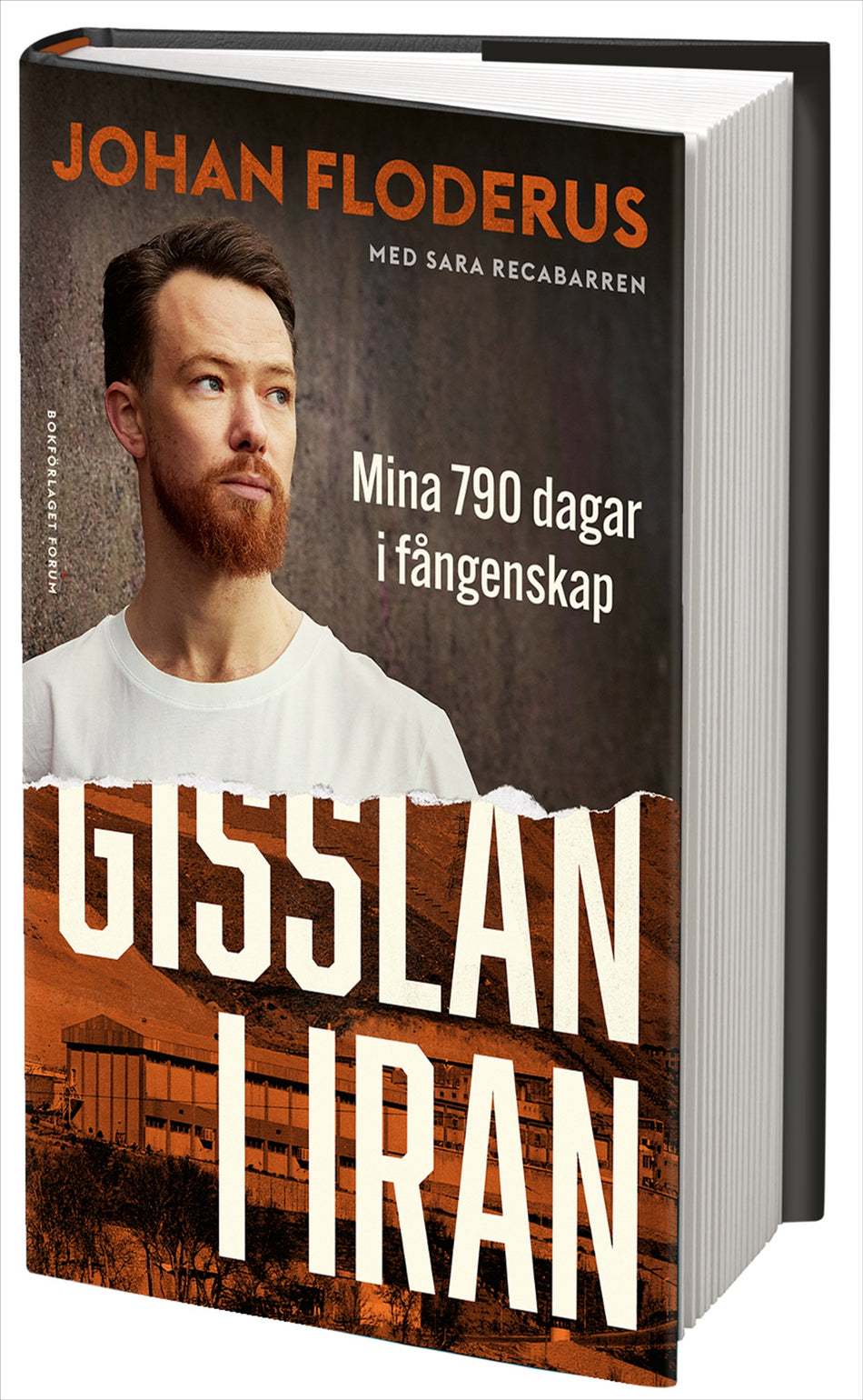 Valokuva kirjasta Johan Floderus / Sara Recabarren Gisslan i Iran : Mina 790 dagar i fångenskap, kuuluu tuoteryhmään Ruots muu tieto.