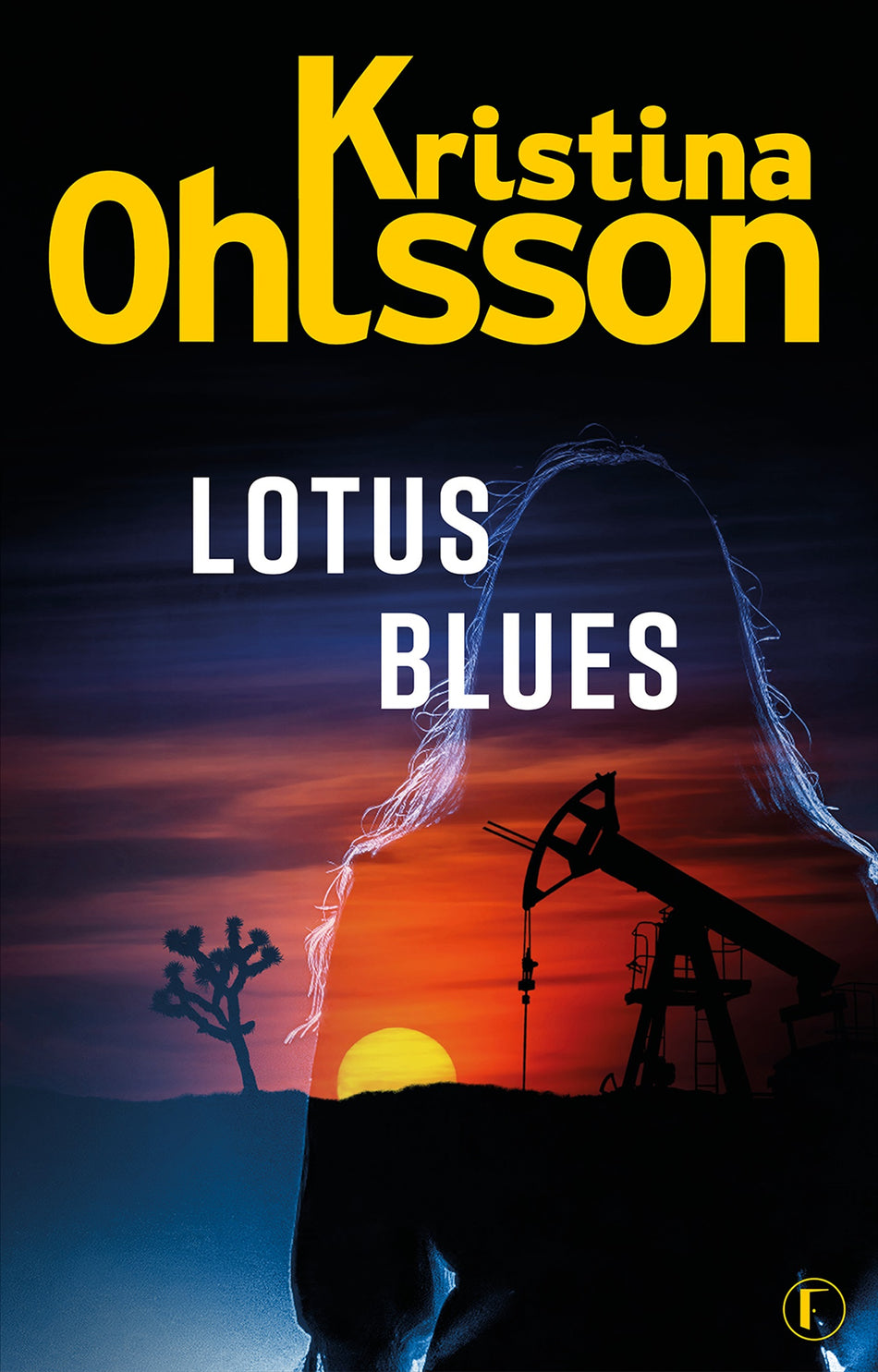 Valokuva kirjasta Kristina Ohlsson Lotus blues, kuuluu tuoteryhmään Ruots kaunokirjat.