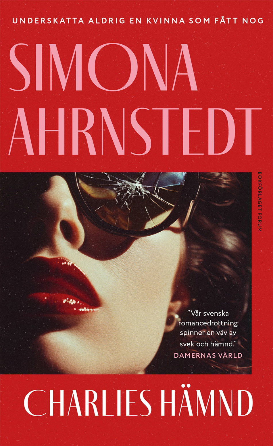 Valokuva kirjasta Simona Ahrnstedt Charlies hämnd, kuuluu tuoteryhmään Ruots kaunokirjat.