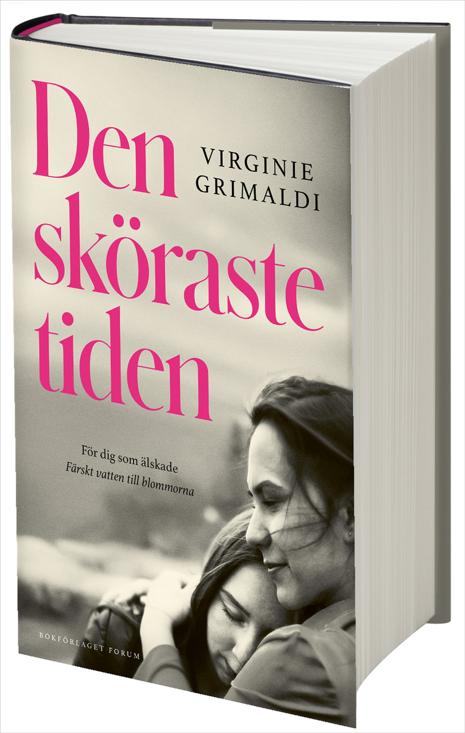 Valokuva kirjasta Virginie Grimaldi Den sköraste tiden, kuuluu tuoteryhmään Ruots kaunokirjat.