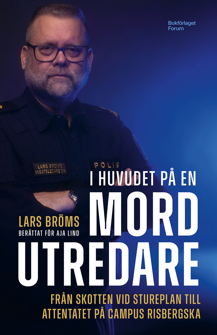 Valokuva kirjasta Lars Bröms / Aja Lind I huvudet på en mordutredare : Från skotten vid Stureplan till attentatet på Campus Risbergska, kuuluu tuoteryhmään Ruots muu tieto.