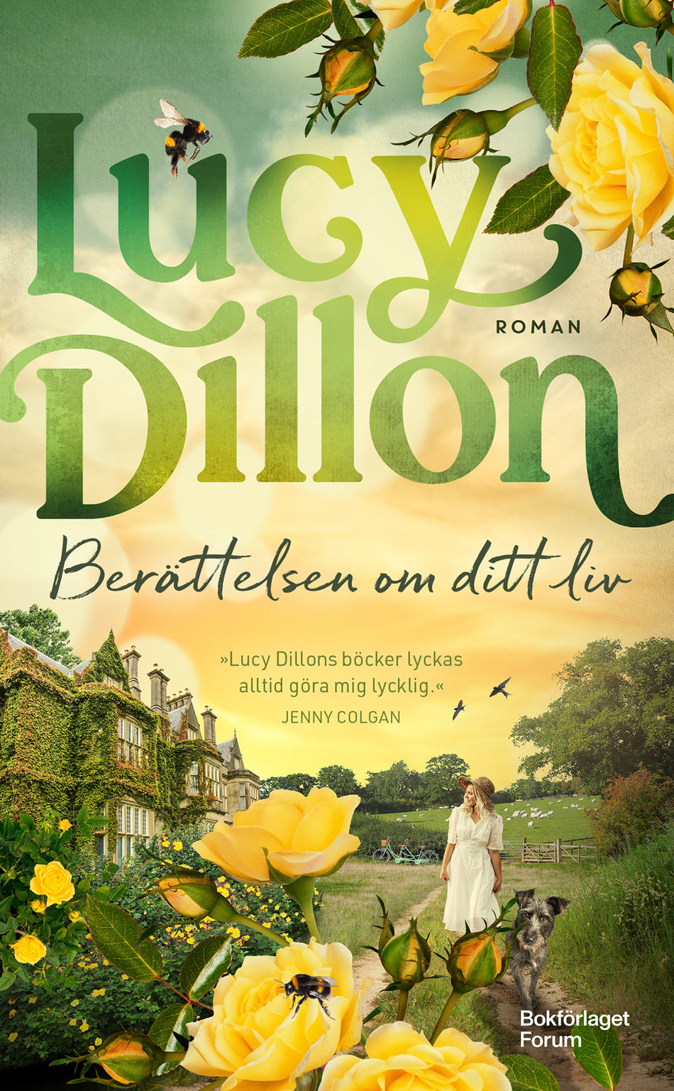 Valokuva kirjasta Lucy Dillon Berättelsen om ditt liv, kuuluu tuoteryhmään Ruots kaunokirjat.