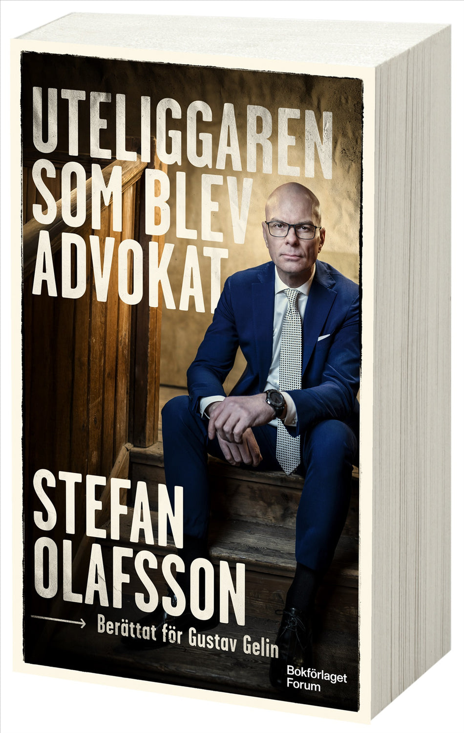 Valokuva kirjasta Stefan Olafsson / Gustav Gelin Uteliggaren som blev advokat, kuuluu tuoteryhmään Ruots muu tieto.