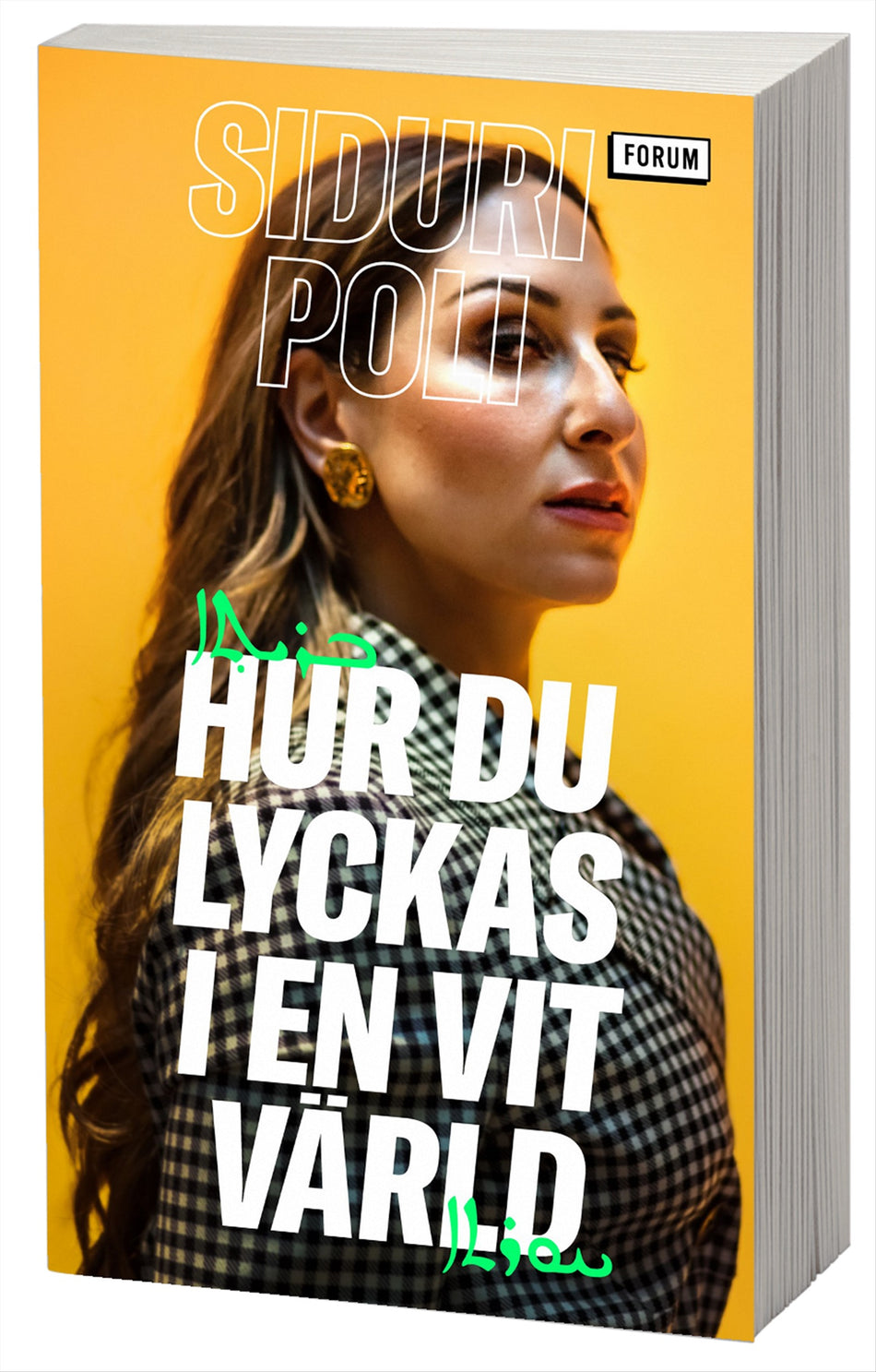 Valokuva kirjasta Siduri Poli Hur du lyckas i en vit värld, kuuluu tuoteryhmään Ruots muu tieto.