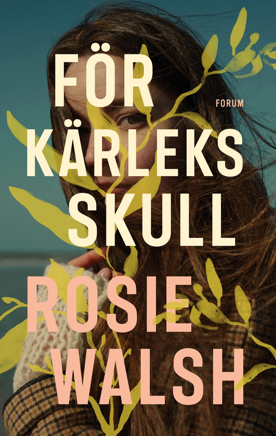 Valokuva kirjasta Rosie Walsh För kärleks skull, kuuluu tuoteryhmään Ruots kaunokirjat.
