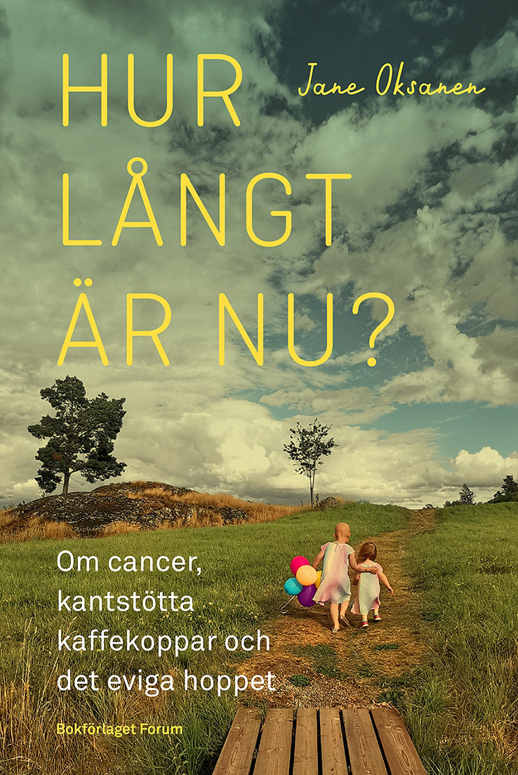 Valokuva kirjasta Jane Oksanen Hur långt är nu? : om cancer, kantstötta kaffekoppar och det eviga hoppet, kuuluu tuoteryhmään Ruots muu tieto.
